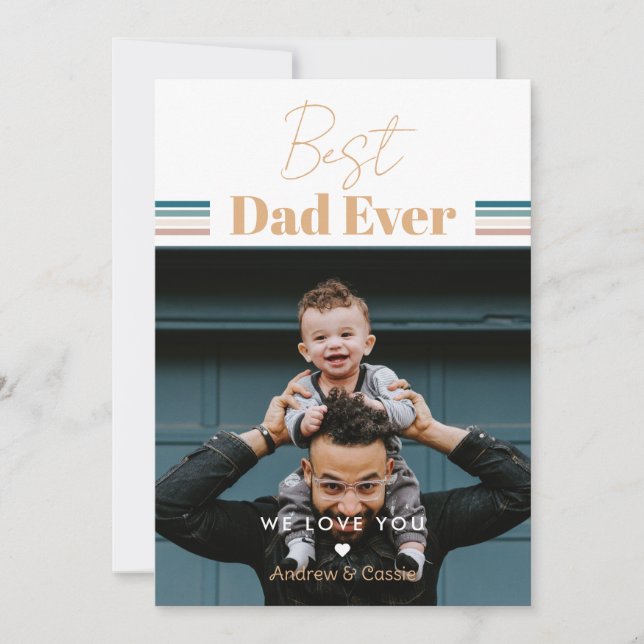 Best dad ever We love you Holiday Card (Front)