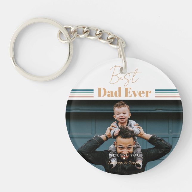 Best dad ever We love you Key Ring (Front)
