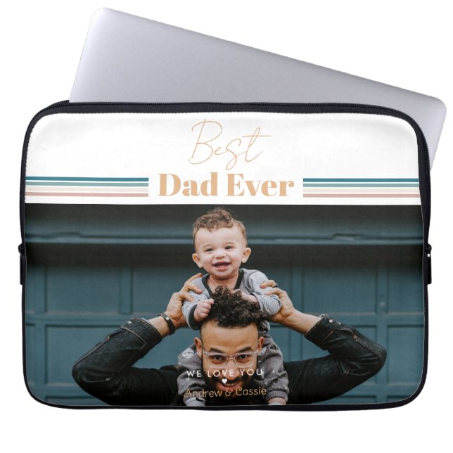 Best dad ever We love you Laptop Sleeve (Front)