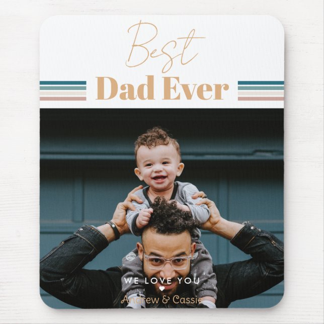 Best dad ever We love you Mouse Mat (Front)