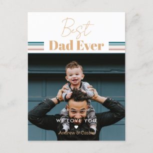 Best dad ever We love you Postcard