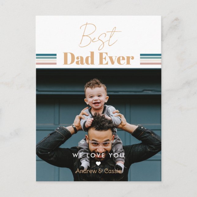 Best dad ever We love you Postcard (Front)