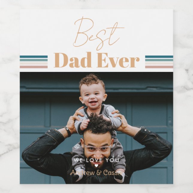 Best dad ever We love you Wine Label (Single Label)