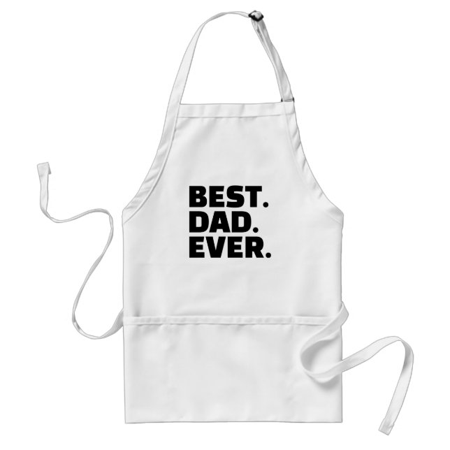Best Dad Ever White Black Typography Father's Day Standard Apron (Front)