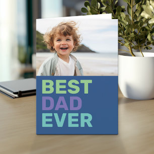 Best Dad Ever with Photo - Father's Day Card