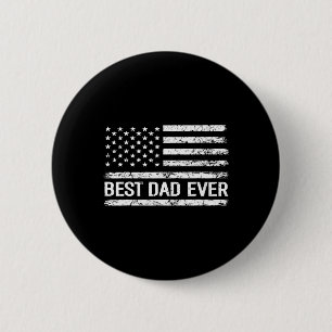 Best Dad Ever With Us American Flag Gift Men Fathe 6 Cm Round Badge