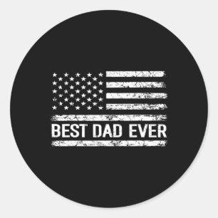 Best Dad Ever With Us American Flag Gift Men Fathe Classic Round Sticker