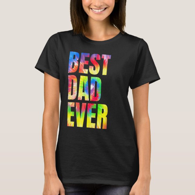 Best Dad Ever With US Flag Tie Dye Fathers Day 1 T-Shirt (Front)