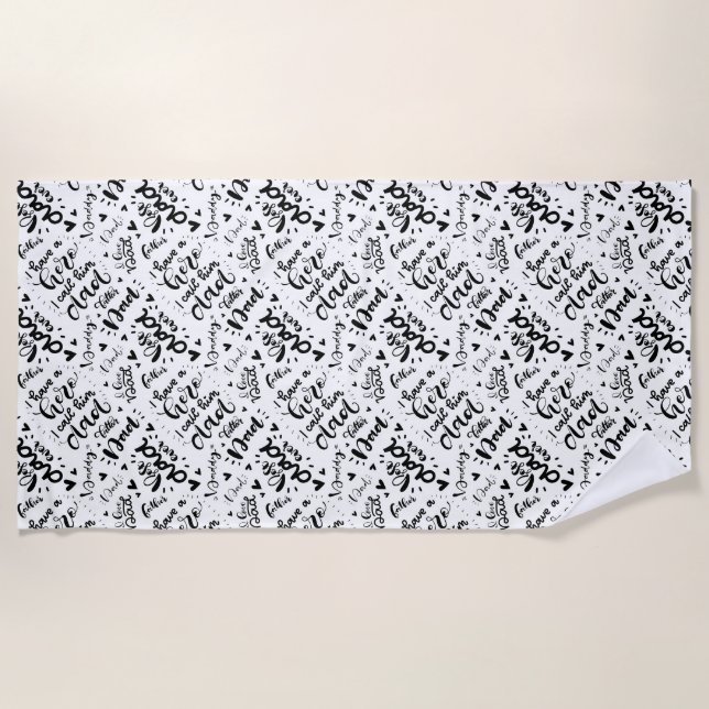 Best Dad Ever Word Art Black White Father's Day Fl Beach Towel (Front)
