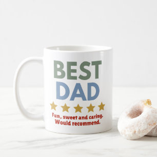BEST DAD - Fun, Sweet, and Caring Would Recommend Coffee Mug