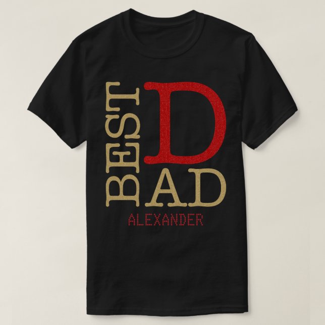 Best Dad Gold Red Glitter Name Personalised T-Shirt (Design Front)