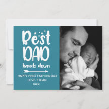 Best Dad Hands Down- Father's Photo Card