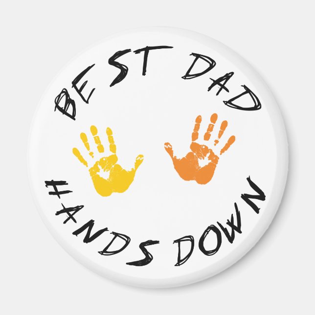 Best Dad Hands Down Gift Magnet (Front)