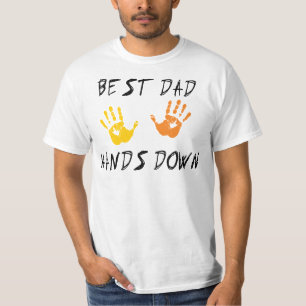 Best Dad Hands Down T-Shirt