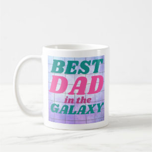 BEST DAD IN THE GALAXY COFFEE MUG