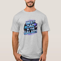 Best Dad in the Galaxy Cool Fathers Day Gift