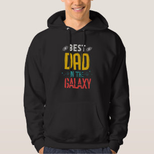 Best Dad In The Galaxy Daddy Men Father Hoodie