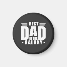 Best Dad in the Galaxy - Father's Day, Birthday