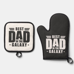Best Dad in the Galaxy - Father's Day, Birthday Oven Mitt & Pot Holder Set