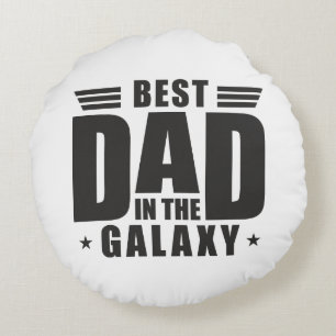 Best Dad in the Galaxy - Father's Day, Birthday Round Cushion