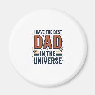 Best Dad in the Universe Space Vector Design_1 Magnet
