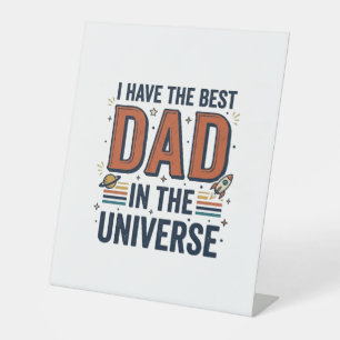 Best Dad in the Universe Space Vector Design_1 Pedestal Sign
