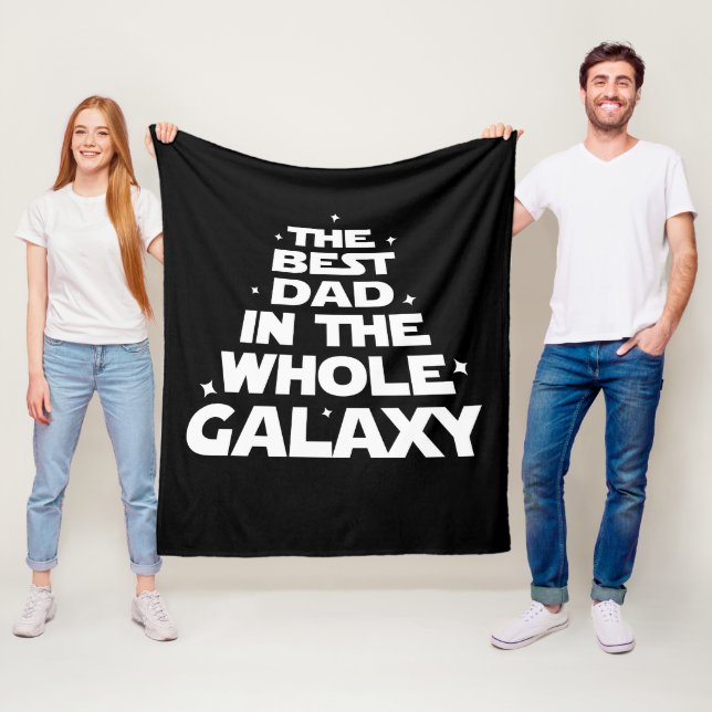 Best Dad in the Whole Galaxy - Father's Day Fleece Blanket (In Situ)
