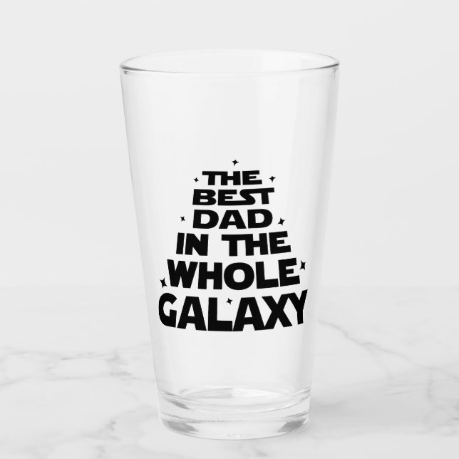 Best Dad in the Whole Galaxy - Father's Day Glass (Front)