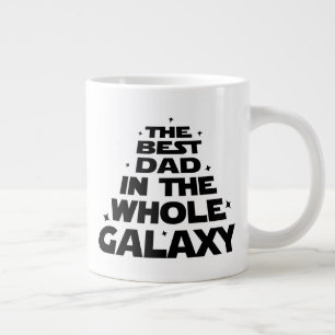 Best Dad in the Whole Galaxy - Father's Day Large Coffee Mug