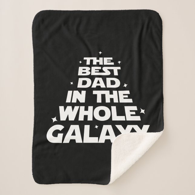 Best Dad in the Whole Galaxy - Father's Day Sherpa Blanket (Front)
