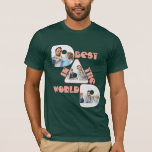 BEST DAD IN THE WORLD, 3 photos collage, rose bud T-Shirt