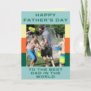 Best Dad In The World Custom Father's Day Photo Card