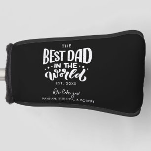 Best Dad in the World Fathers Day Typography Golf Head Cover