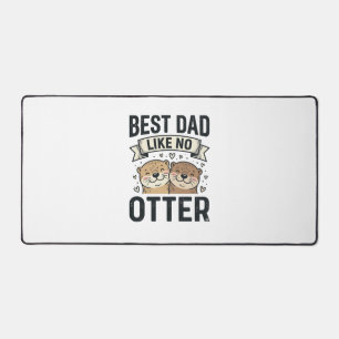 Best Dad Like No Otter Cute Otter Fathers Day Desi Desk Mat