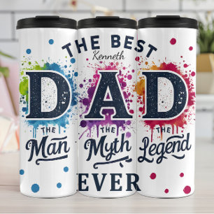 Best Dad: Man, Myth, Legend Thermal Tumbler