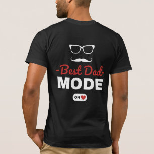 Best Dad Mode On T-Shirt