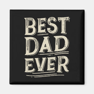 Best Dad Of All Time From Daughter Son Birthday Magnet