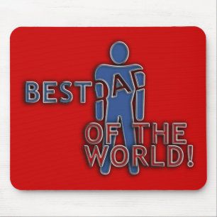 BEST DAD OF THE WORLD MOUSE MAT