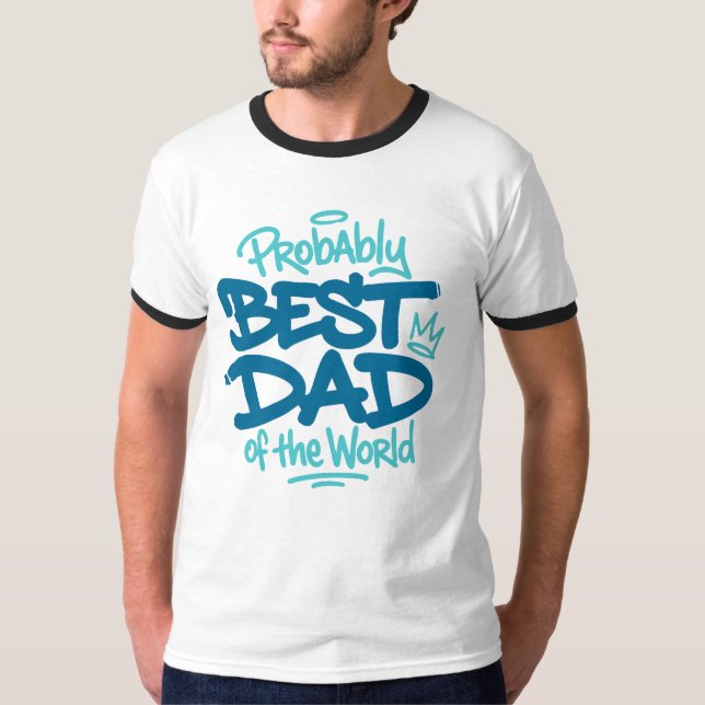 Best Dad of the World T-Shirt (Front)
