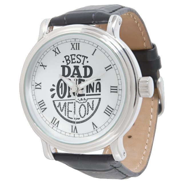 BEST DAD ONE IN A MELON WATCH (Angled)