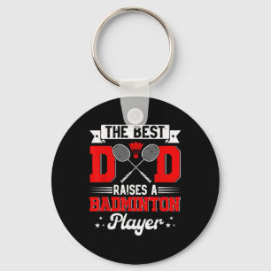 Best Dad Raises A Badminton Player Fathers Day Spo Key Ring