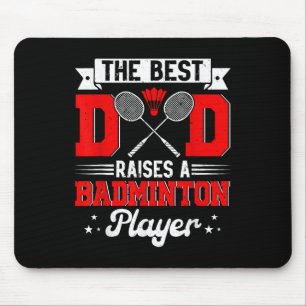 Best Dad Raises A Badminton Player Fathers Day Spo Mouse Mat