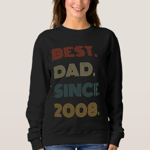 Best Dad Since 2008 Clothes for Him Men Retro Vin Sweatshirt