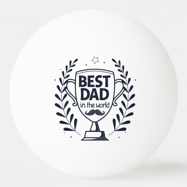 Best Dad Trophy Design – Father’s Day Gift Ping Pong Ball (Front)