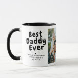 Best Daddy Ever 2-Photo Collage & Custom Message Mug<br><div class="desc">Show your appreciation for the best daddy ever with this personalised photo mug, a perfect gift that blends practicality with heartfelt sentiment. This custom mug features two cherished photos that capture special moments, beautifully arranged to create a memorable keepsake. The design includes the loving message "Best Daddy Ever, " accompanied...</div>