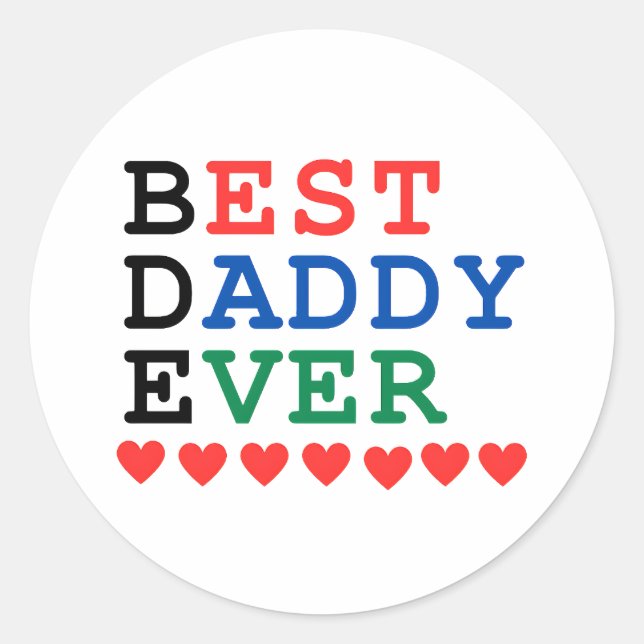 Best Daddy Ever Classic Round Sticker (Front)