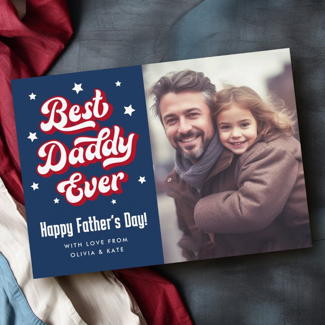 Best daddy ever dad Happy Father's Day photo Holiday Card (Creator Uploaded)