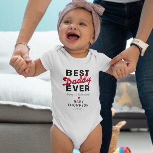 Best Daddy Ever   First Father's Day Baby Bodysuit