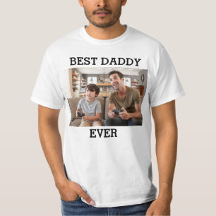 Best Daddy Ever Photo Create Your Own Father T-Shirt