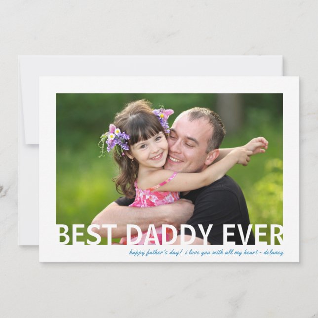 Best Daddy Ever | Photo Father's Day Flat Card (Front)